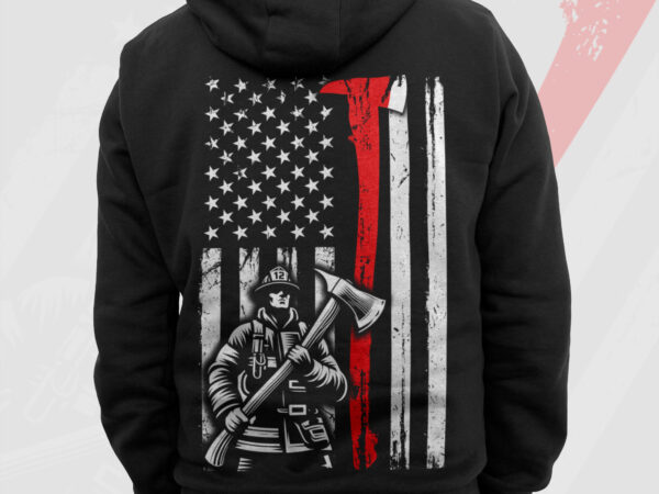 Thin red line axe usa flag firefighter png, 4th of july american patriot gift t shirts design, fireman png, fire department png sublimation