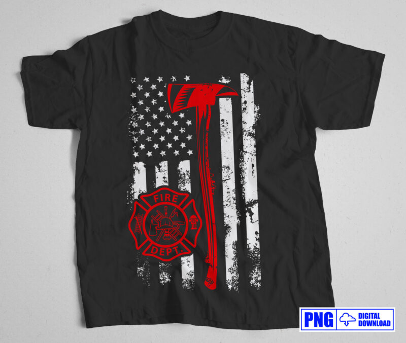 Thin Red Line Axe USA flag Firefighter PNG, 4th of july American Patriot Gift T shirts Design, Fireman Png, Fire Department Png Sublimation