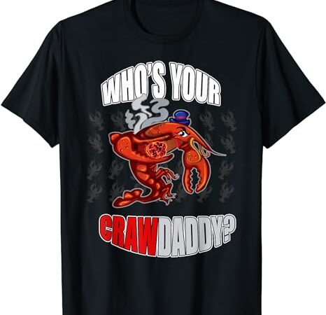 Funny mardi gras whos your crawdaddy crawfish jester beads t-shirt