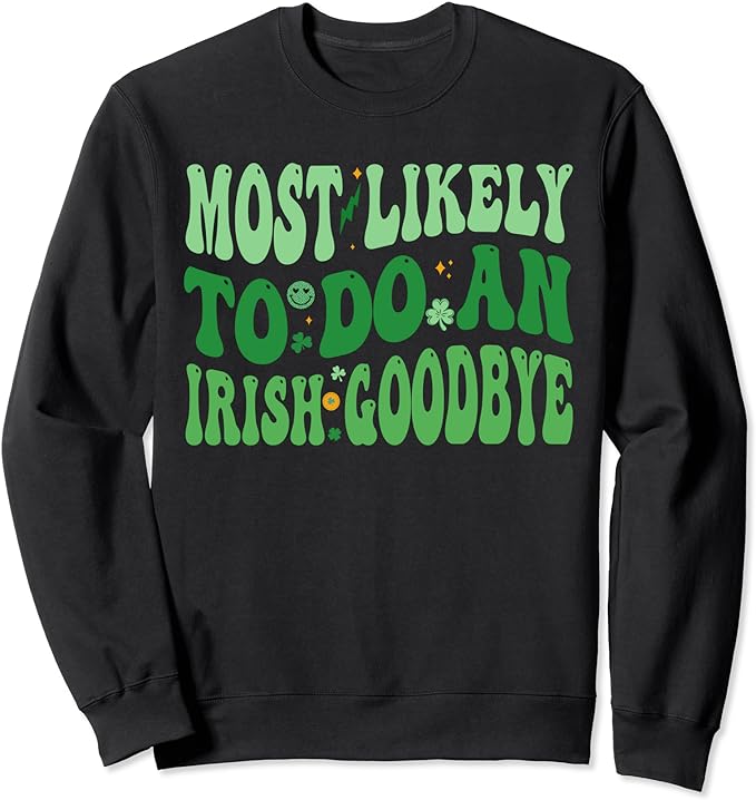 Funny St Patricks Day Sweatshirt