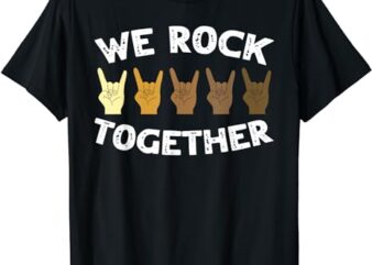 Funny We Rock Together Rocker Skeleton Hand T-Shirt