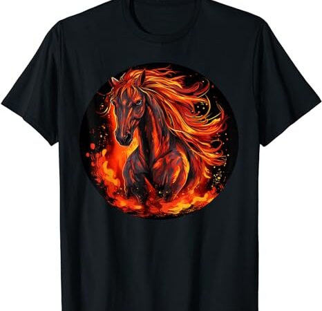 Funny burning horse outfit for horses flames lovers t-shirt