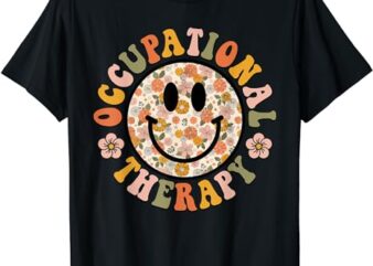 Groovy Occupational Therapy OT Therapist OT Month Happy Face T-Shirt
