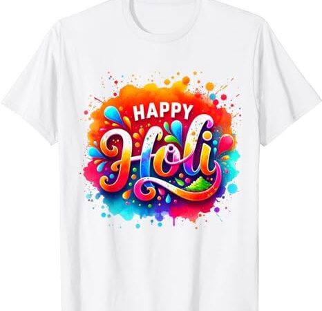 Happy holi for women men kids color india hindu gifts t-shirt