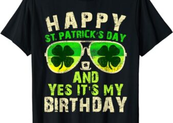 Happy St Patricks Day Birthday Saint Paddys Women Kids Men T-Shirt