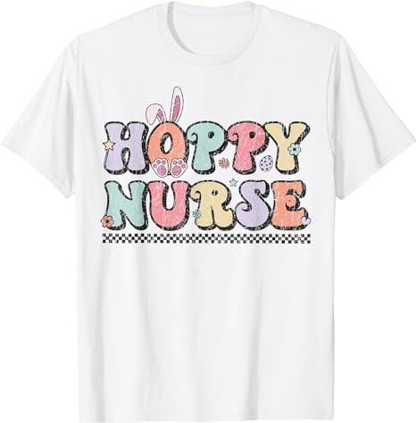 Hoppy Nurse Groovy Easter Day for Nurses & Easter Lovers T-Shirt