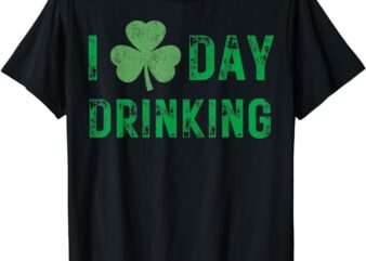 I Love Day Drinking – Shamrock Heart – Love – St Paddy’s Day T-Shirt