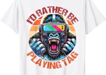 I’d Rather Be Playing Tag Gorilla Monke Tag Gorilla VR Gamer T-Shirt