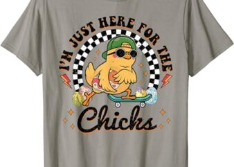 Im Just Here For The Chicks Cute Easter Boys Kids Toddler T-Shirt