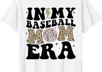 In My Baseball Mom Era Leopard Mom Baseball Mama Mothers Day T-Shirt