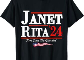 Janet and Rita 2024 Here Come the Grannies T-Shirt