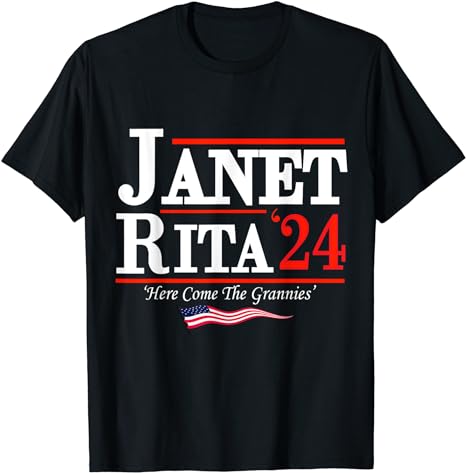 Janet and Rita 2024 Here Come the Grannies T-Shirt