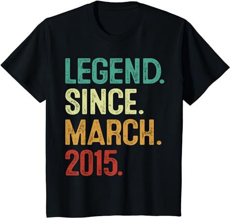 Kids 9 years old legend since march 2015 9th birthday t-shirt