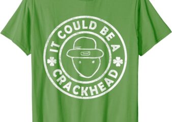 Leprechaun Sketch Mobile it Could Be A Crackhead Paddy’s Day T-Shirt