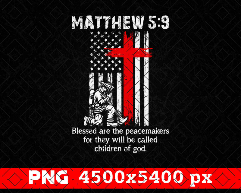 Thin Red Line Firefighter Cross Bible Verse PNG, Religious Christian, USA Flag 4th of July American Patriot Gifts, Fireman Png Sublimation