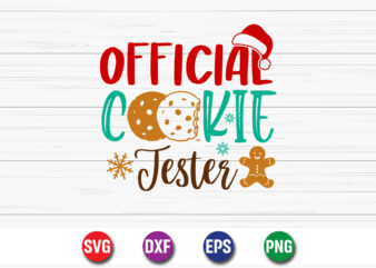 Official Cookie Tester, Merry Christmas SVG, Christmas Svg, Funny Christmas Quotes, Winter SVG, Santa SVG, Christmas T-shirt SVG