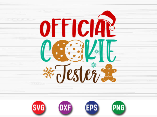 Official cookie tester, merry christmas svg, christmas svg, funny christmas quotes, winter svg, santa svg, christmas t-shirt svg