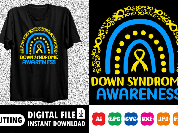 Down syndrome awareness t shirt vector illustration