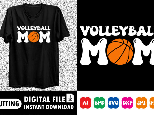 Volleyball mom t shirt vector art