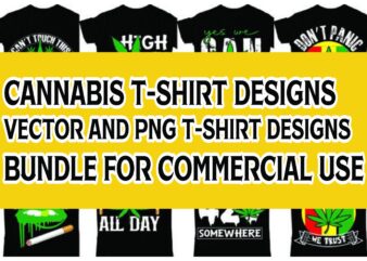 Cannabis t-shirt designs vector and png t-shirt designs bundle for commercial use