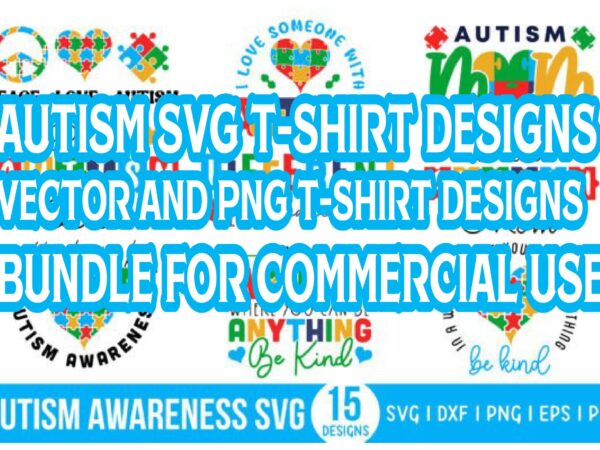 The autism svg bundle features 15 unique designs The autism svg bundle features 15 unique designs
