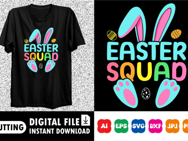 Easter squad happy easter svg, easter cut file for cricut, silhouette, cameo scan n cut, easter bunny ears svg, bunny feet, dxf, easter kids vector clipart