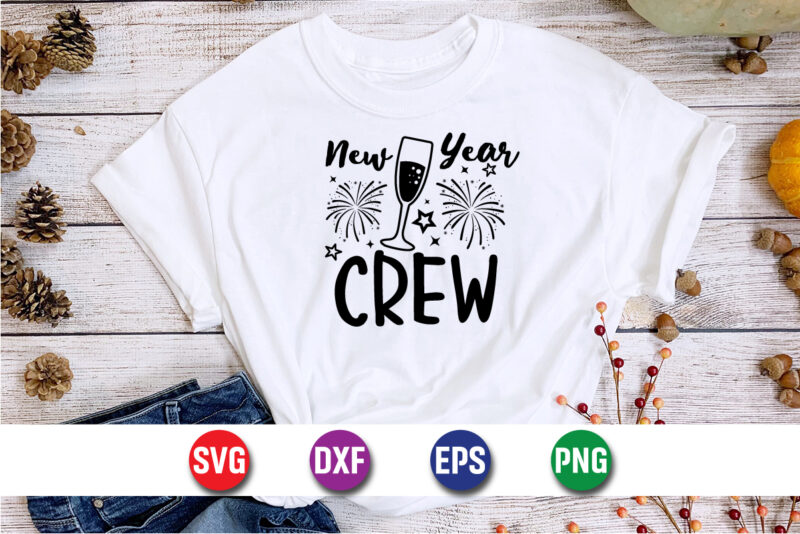 New Year Crew, Happy New Year T-shirt Design Print Template