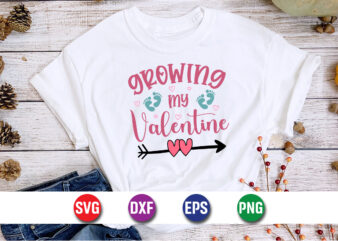 Growing My Valentine, be my valentine vector, cute heart vector, funny valentines design, happy valentine shirt print template