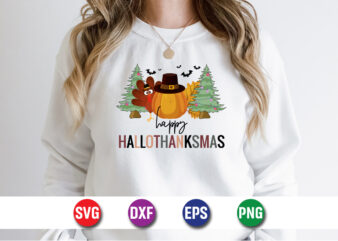 Happy Hallothanksmas Halloween Thanksgiving Christmas T-shirt Design Print Template