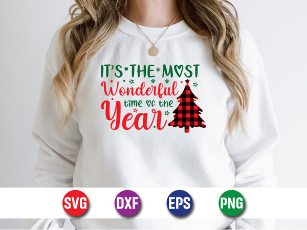 It’s the most wonderful time of the year, merry christmas svg, christmas svg, funny christmas quotes, winter svg, santa svg t shirt design for sale