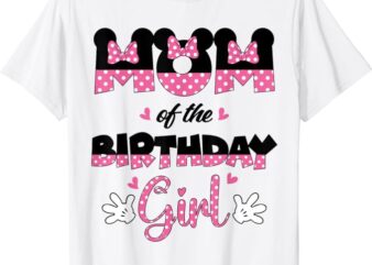 Mom And Dad Birthday Girl Mouse Family Matching T-Shirt