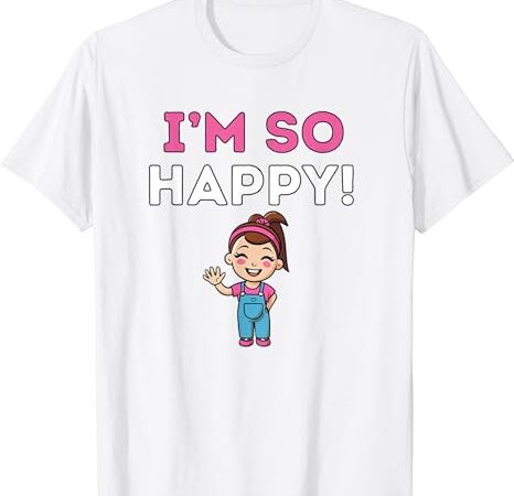 Ms. rachel i’m so happy toddler preschool t-shirt