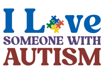 I Love Someone With Autism Svg t shirt design for sale