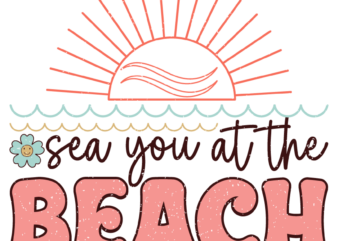 Sea You at the Beach PNG t shirt template vector