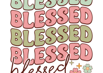 Blessed t shirt template