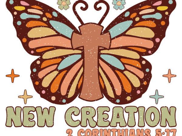New creation 2 corinthians 517 T shirt vector artwork
