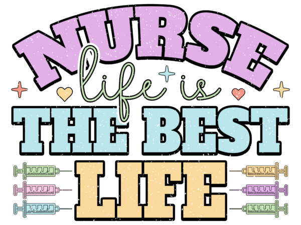 Nurse life is the best life retro png T shirt vector artwork