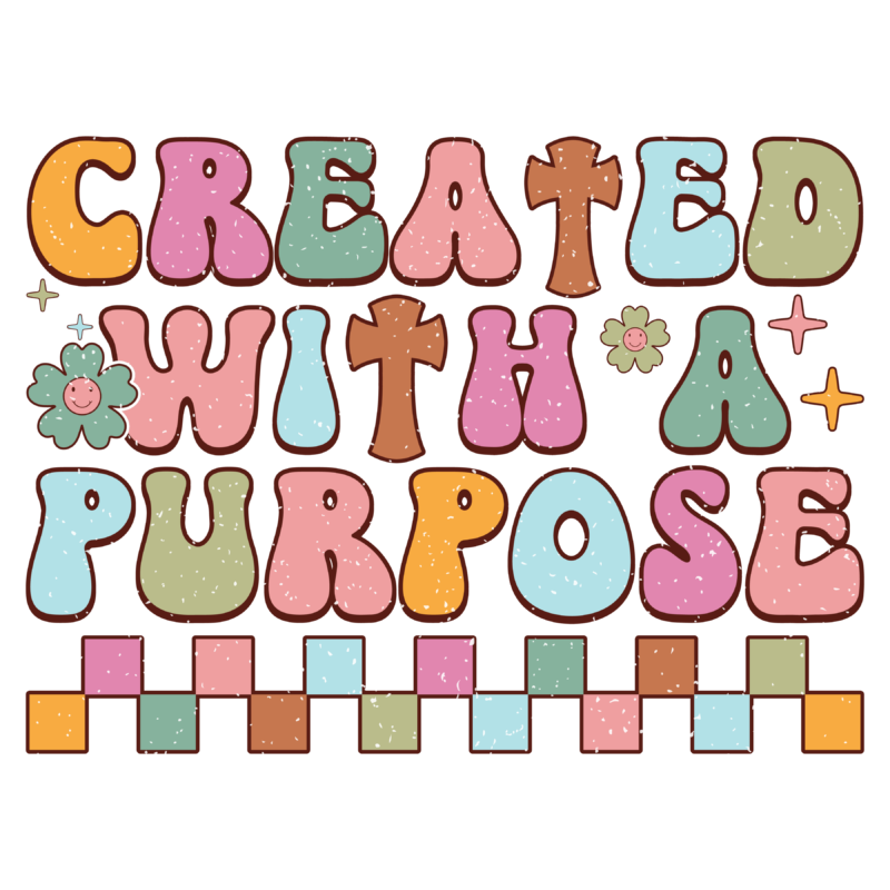 Created with a Purpose