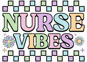 Nurse Vibes Retro PNG T shirt vector artwork