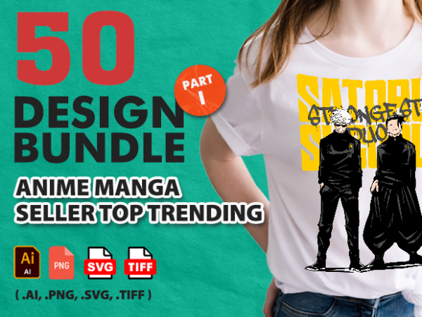50 best design anime manga seller top trending t-shirt svg full source files – part i