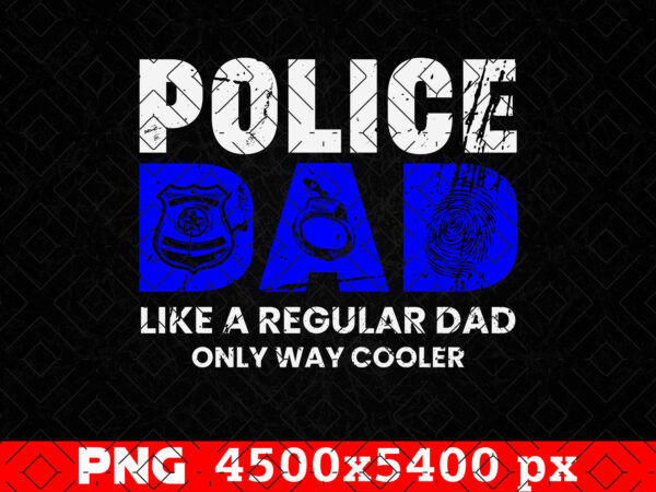 Police dad fathers day png, police officer gifts, american flag png, sublimation png, patriotic png, black history png, instant download t shirt illustration