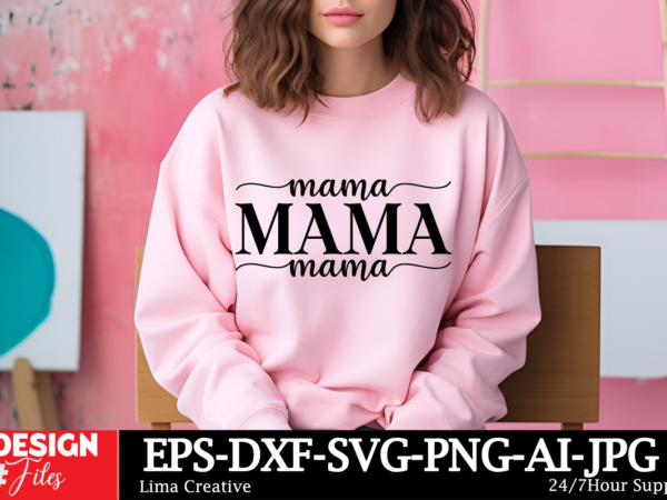 Mama t-shirt design, mother’s day mega bundle, mom svg bundle, 140 designs, heather roberts art bundle, mother’s day designs, cut files cric