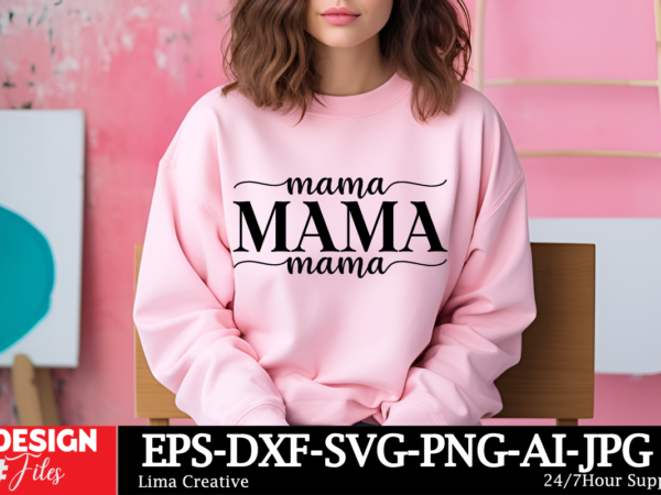 Mama t-shirt design, mother’s day mega bundle, mom svg bundle, 140 designs, heather roberts art bundle, mother’s day designs, cut files cric Mama t-shirt design, mother’s day mega bundle, mom svg bundle, 140 designs, heather roberts art bundle, mother’s day designs, cut files cric