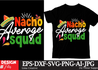 Nacho Average Principal T-shirt DEsign, Cinco de Drinko Squad SVG, Cinco de Mayo Svg, Margarita Svg, Mexican Woman Svg, Mexico Svg, Cinco d