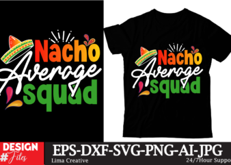 Nacho average principal t-shirt design, cinco de drinko squad svg, cinco de mayo svg, margarita svg, mexican woman svg, mexico svg, cinco d