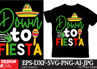 Down To Fiesta T-shirt DEsign, Cinco de Drinko Squad SVG, Cinco de Mayo Svg, Margarita Svg, Mexican Woman Svg, Mexico Svg, Cinco de Mayo Sh