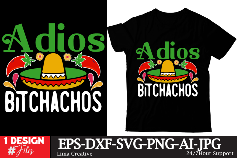 Adios Bitchachos T-shirt DEsign, Cinco de Drinko Squad SVG, Cinco de Mayo Svg, Margarita Svg, Mexican Woman Svg, Mexico Svg, Cinco de Mayo