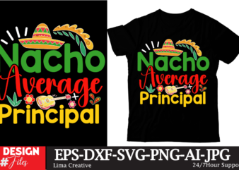 Nacho Average Papa T-shirt DEsign, Cinco de Drinko Squad SVG, Cinco de Mayo Svg, Margarita Svg, Mexican Woman Svg, Mexico Svg, Cinco de May