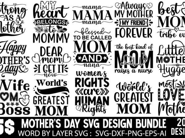 Mother’s day svg bundle, mom svg t-shirt design bundle ,mother quotes svg bundle, mom shirt svg, mother’s day gift, mom life, blessed mama,
