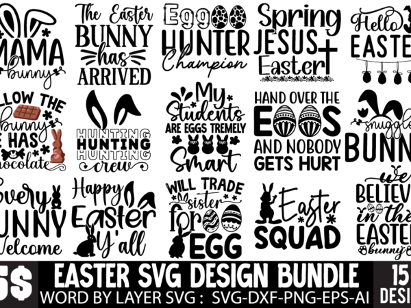 Easter svg bundle, easter t-shirt design bundle ,happy easter svg png, easter bunny svg, kids easter svg, easter shirt svg, easter teacher s